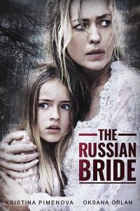 ดูหนังออนไลน์ The Russian Bride (2019) สั่งเธอมาเชือด [[Sub Thai]]