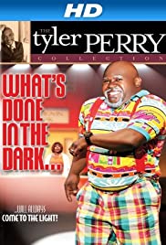 ดูหนังออนไลน์ฟรี Tyler Perry’s What’s Done In The Dark – The Play (2008)  ไทเลอร์เพอร์รี่มีอะไรทำใน ความมืด – การเล่น