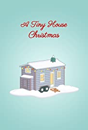 ดูหนังออนไลน์ฟรี A Tiny House Christmas (2021) อะไทนี่เฮ้าส์ คริสต์มาส