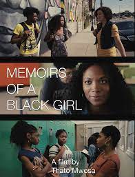 ดูหนังออนไลน์ฟรี Memoirs of a Black Girl (2021) เมม’วอร์ ออฟ อะ แบล้ค เกิร์ล